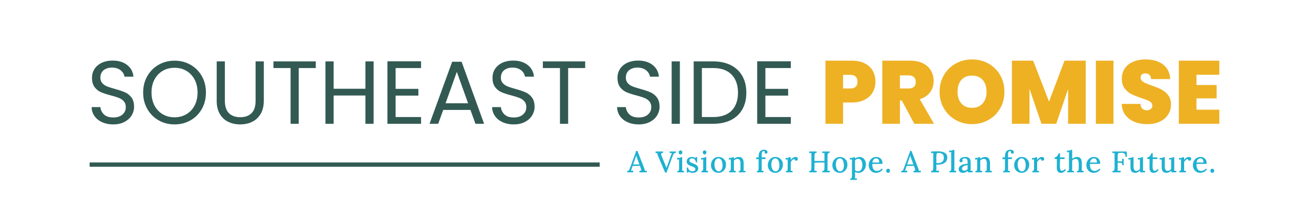 Southeast Side Promise: A Vision for Hope. A Plan for the Future.